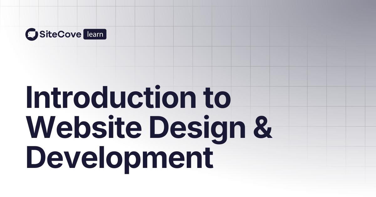 Introduction to Website Design & Development | SiteCove Learning Center